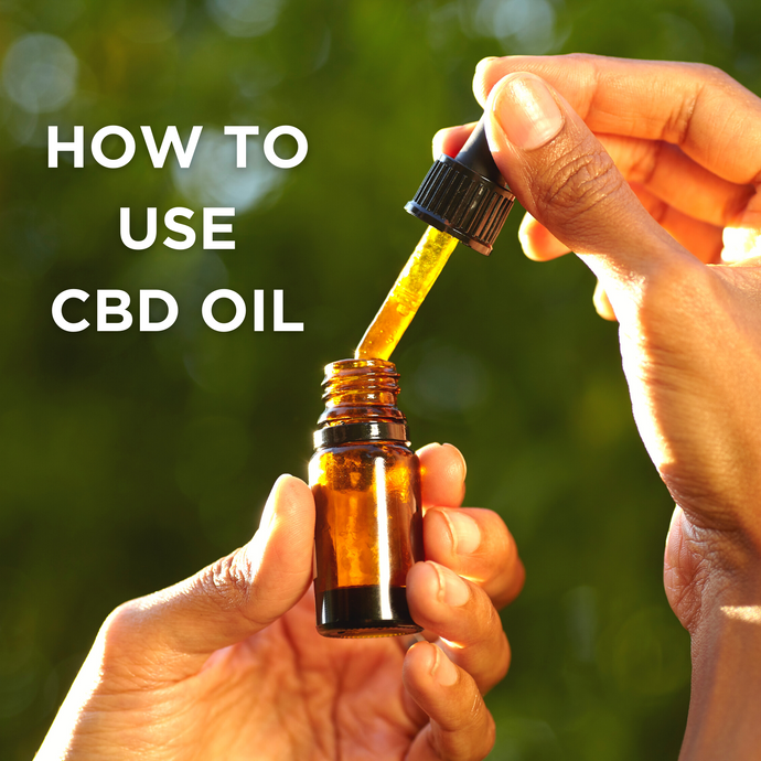 How to Use CBD Oil